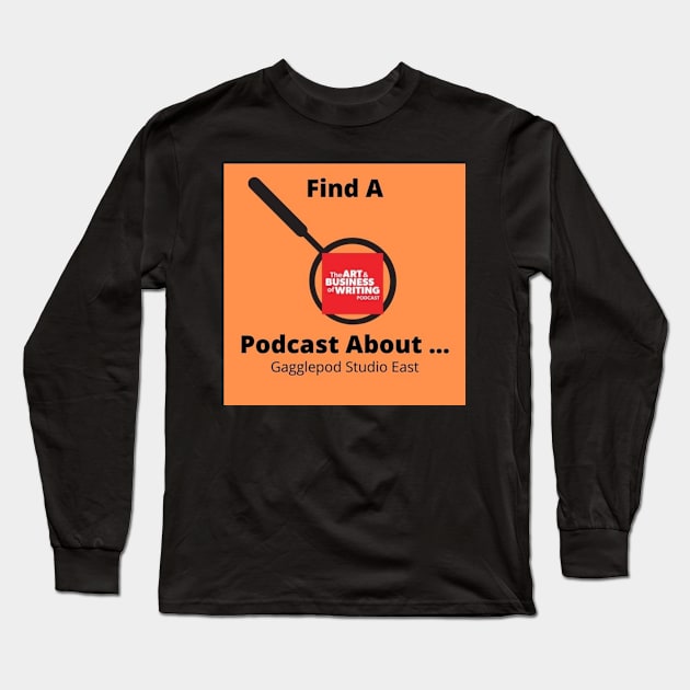 Design for review of Art& Businewss of Writing review Long Sleeve T-Shirt by Find A Podcast About